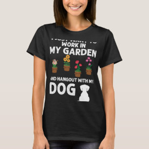 Jag vill bara jobba i min trädgård och hångla med t shirt