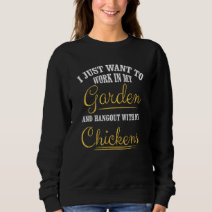 Jag vill bara jobba i min trädgård och lägga ut Ch T Shirt