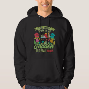 Jag vill bara jobba i min trädgård och läsa Bokar Hoodie
