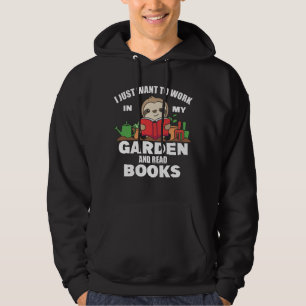 Jag vill bara jobba i min trädgård och läsa Bokar Hoodie
