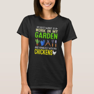 Jag vill bara jobba i min trädgård & Umgås med min T Shirt