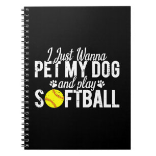 Jag Vill Bara Kela Med Min Hund Och Spela Softboll Anteckningsbok