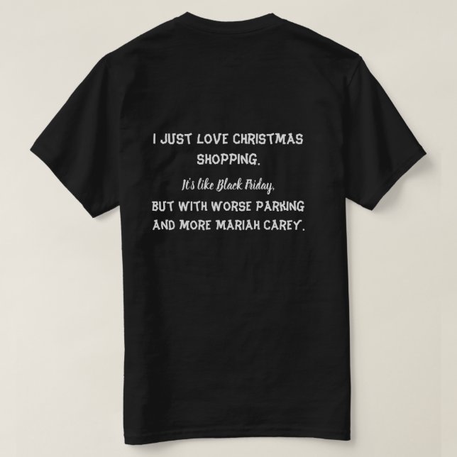 Jag vill bara prata om julshoppning i kärlek t shirt (Design baksida)