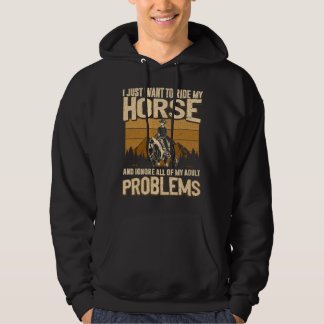 Jag vill bara rida min häst och ignorera allt mitt hoodie