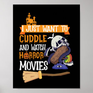 Jag vill bara röra mig och titta på skräckfilmer poster
