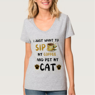 Jag vill bara sippa kaffe och äta mitt kattkaffe t shirt