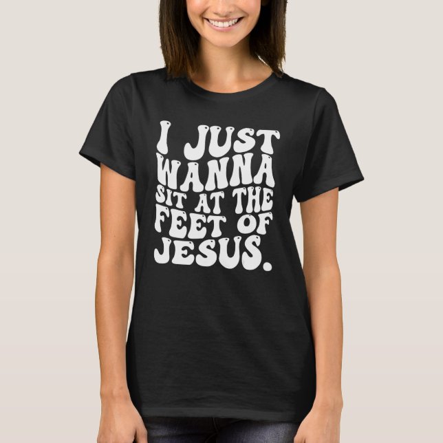 Jag vill bara sitta på Jesus 4. T Shirt (Framsida)