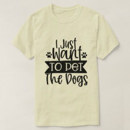 Jag vill bara smeka hundarna-01 t shirt