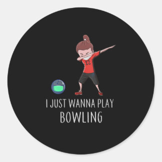 Jag vill bara spela Bowling Funny Dab Dance Runt Klistermärke