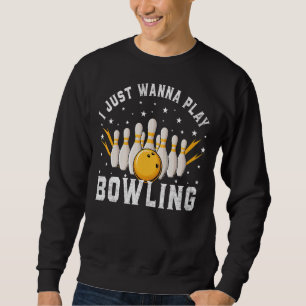 Jag vill bara spela Bowling Retro Bowling Bowlarea Lång Ärmad Tröja