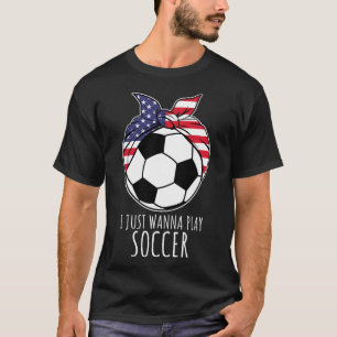 Jag Vill Bara Spela Fotboll Tröja För Kvinnor Flic