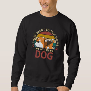 Jag vill bara stanna hemma med min Hund 2 Lång Ärmad Tröja