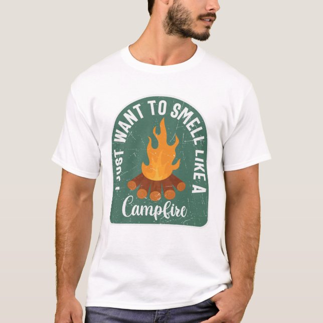 Jag vill bara stanna som en Campfire T Shirt (Framsida)