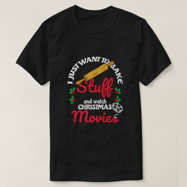 Jag vill bara ta Saker och titta på Julafton film  T Shirt (Design framsida)