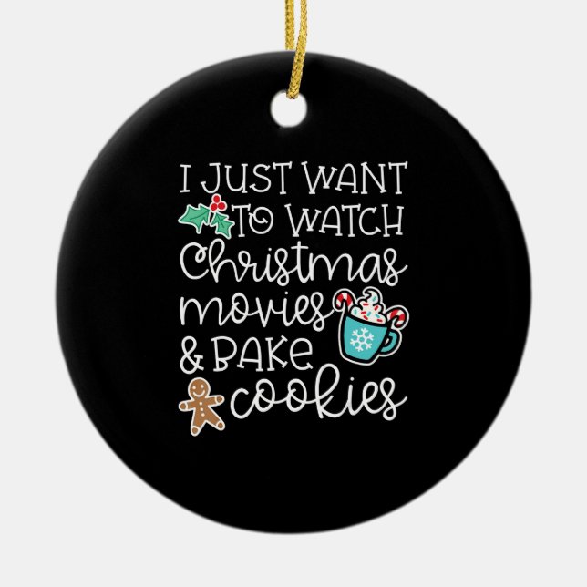 Jag vill bara titta på julfilmer baka cookies julgransprydnad keramik (Framsidan)
