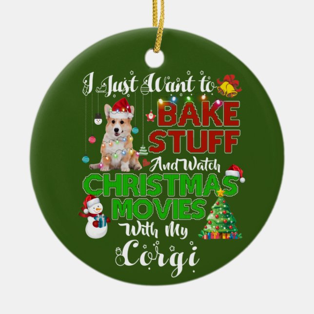 Jag vill bara titta på julgransfilmer med Corgi Julgransprydnad Keramik (Framsidan)