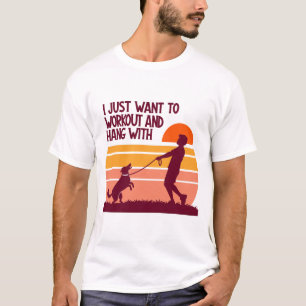 Jag Vill Bara Träna och Hänga Med Min Hund Retro T Shirt