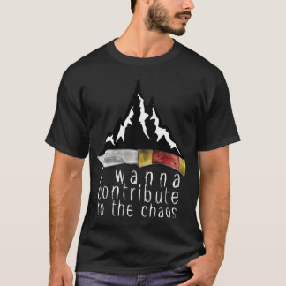 Jag vill bidra till Chaosberget T Shirt