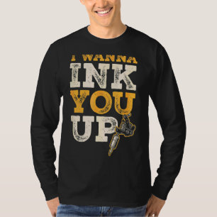Jag vill Bläck dig till Tattoo Artist 1 T Shirt
