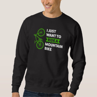 Jag vill cykla Mountainbike mountainbike mountain Lång Ärmad Tröja