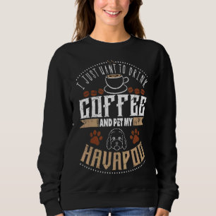 Jag vill dricka kaffe mitt Havapoo eller Havapoo T Shirt