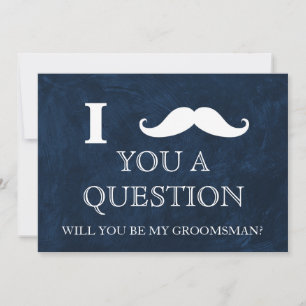 Jag vill fråga dig om du är min Groomsman? Inv Inbjudningar