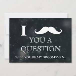 Jag vill fråga dig om du är min Groomsman? Inv Inbjudningar