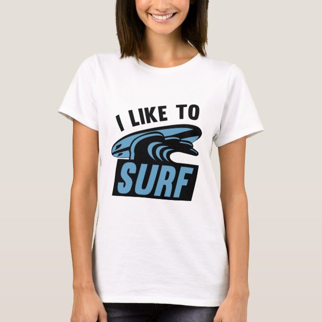 Jag vill gärna ha Surfa T Shirt (Framsida)