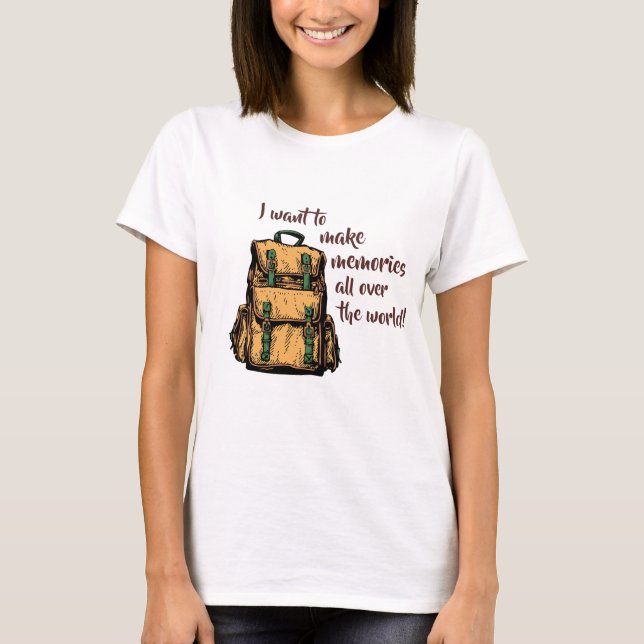 Jag vill göra minnen t shirt (Framsida)