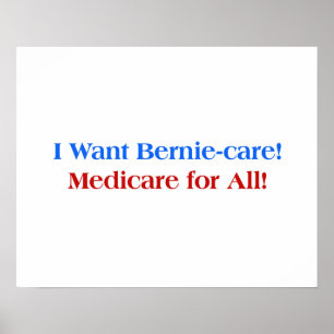 Jag vill ha Bernie-Care, Medicare for All! Poster