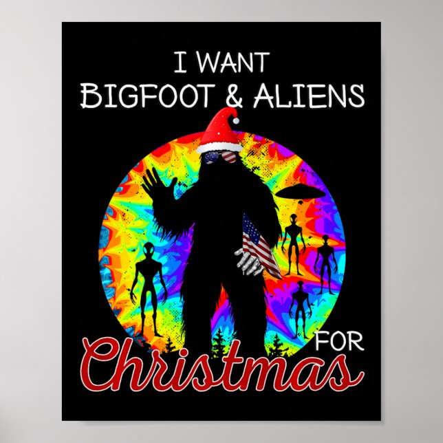 Jag vill ha Bigfoot&amp; Utomjordingar till julsaq Poster (Framsidan)