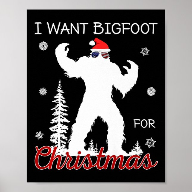 Jag vill ha Bigfoot till julsasquatch American Fl Poster (Framsidan)