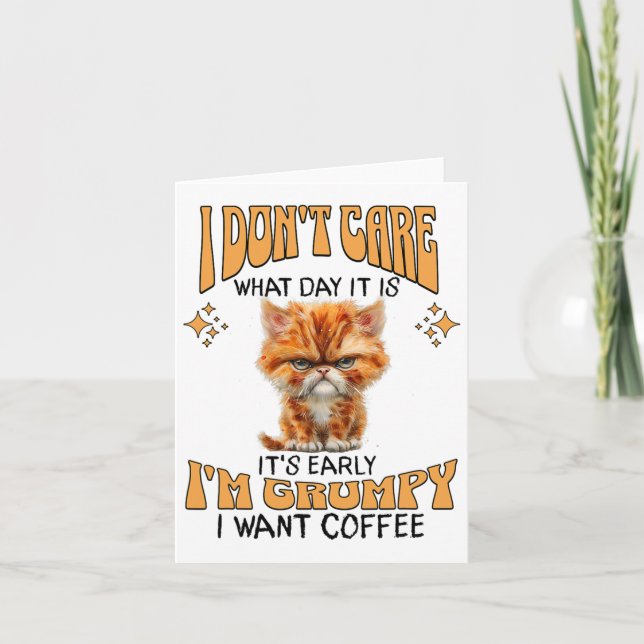 Jag vill ha Cof Cat Grumpy Coffee Älskare Sarcasti Kort (Framsida)