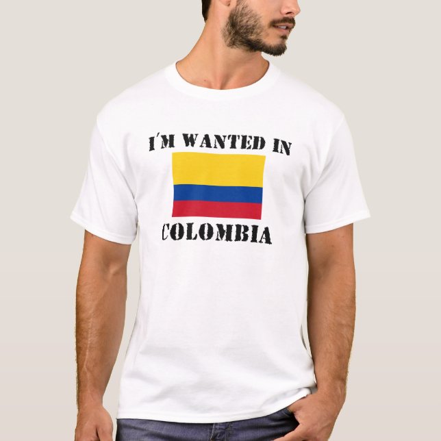 Jag vill ha det i Colombia T Shirt (Framsida)