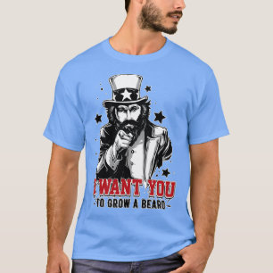 Jag vill ha dig som skäggarskägg.. t shirt