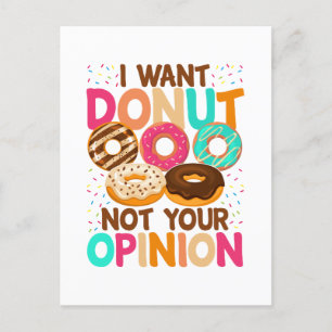 Jag vill ha donut inte din åsikt vykort