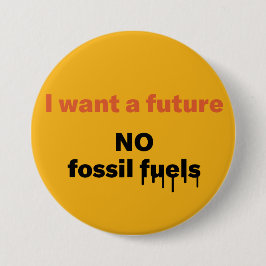 Jag vill ha en framtid, NO Fossil-bränsleknapp Knapp