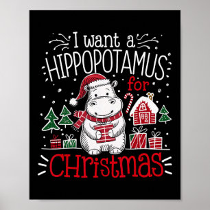 Jag vill ha en hippopotamus jul Pajamas Cute Hippo Poster