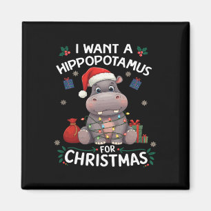 Jag vill ha en hippopotamus till jul Julafton Älsk Magnet