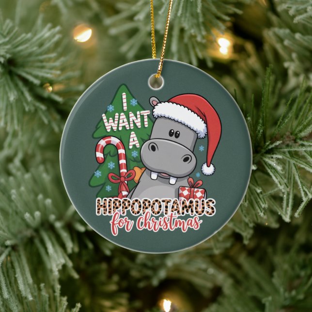 Jag vill ha en hippopotamus till julfamiljen julgransprydnad keramik (Träd)
