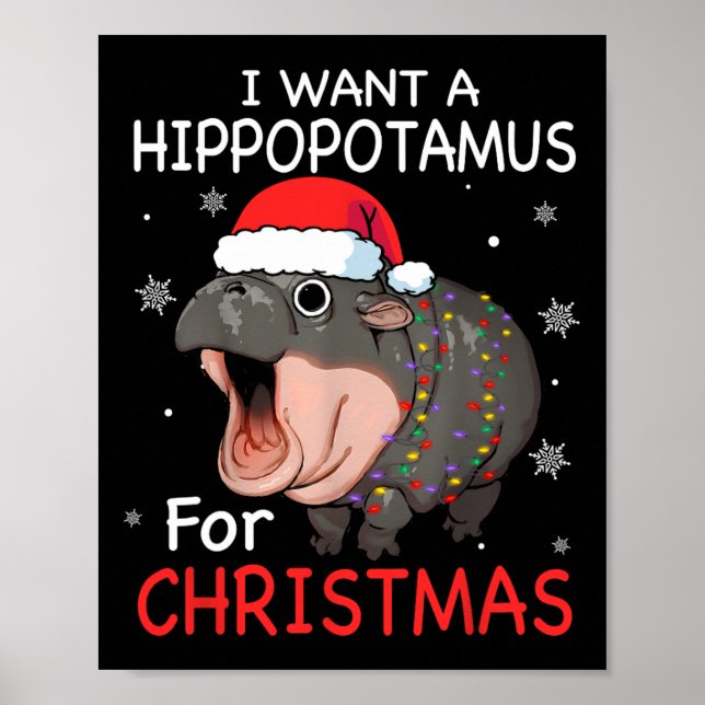 Jag vill ha en hippopotamus till Juli Julafton Hip Poster (Framsidan)