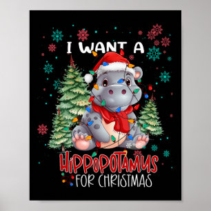 Jag vill ha en hippopotamus till Juli Julafton Hip Poster