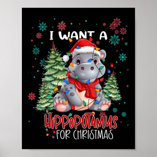 Jag vill ha en hippopotamus till Juli Julafton Hip Poster (Framsidan)