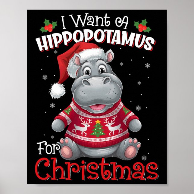 Jag vill ha en hippopotamus till Juli Julafton Hip Poster (Framsidan)