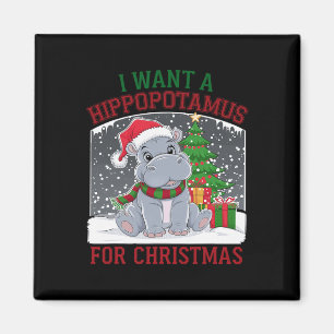 Jag vill ha en hippopotamus till julklappen magnet