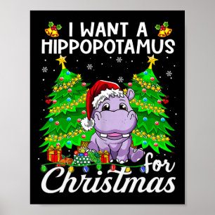 Jag vill ha en hippopotamus till jultomten Ljus Poster