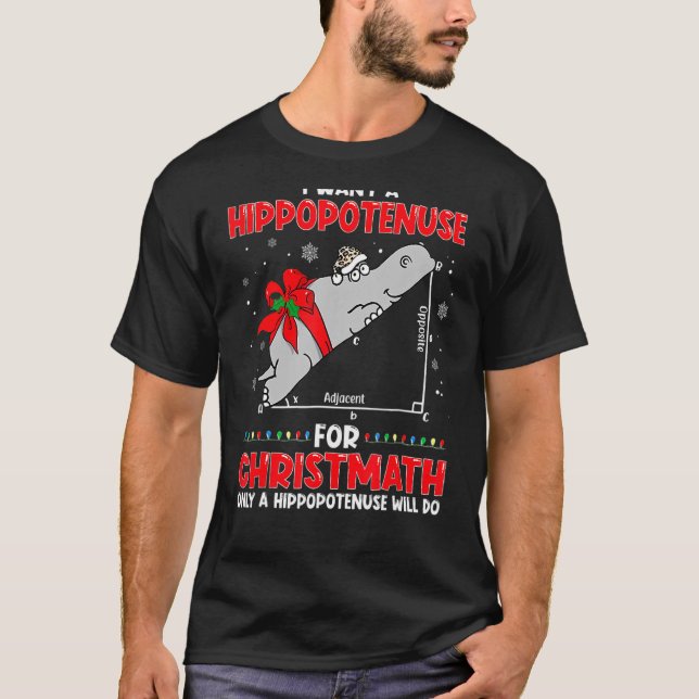 Jag vill ha en hippopotenus för Christmath Math Te T Shirt (Framsida)