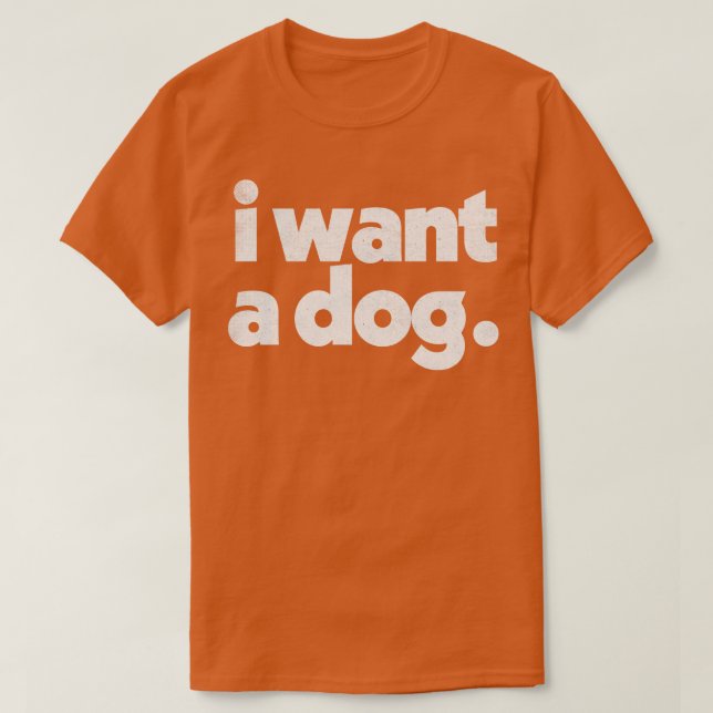 Jag vill ha en HUND T Shirt (Design framsida)