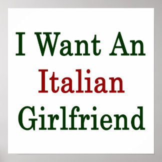 Jag vill ha en italiensk flickvän poster