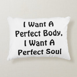 Jag vill ha en Perfekt, jag vill ha en Perfekt Sou Prydnadskudde